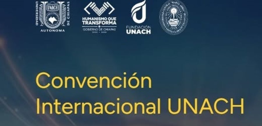 Convención Internacional UNACH CIU 2026